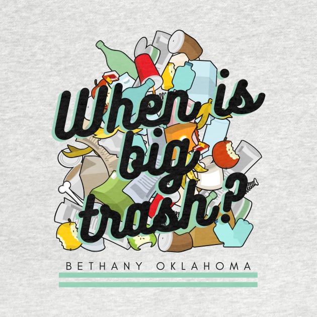 Big Trash by blackdogtees